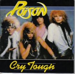 Poison (USA) : Cry Tough